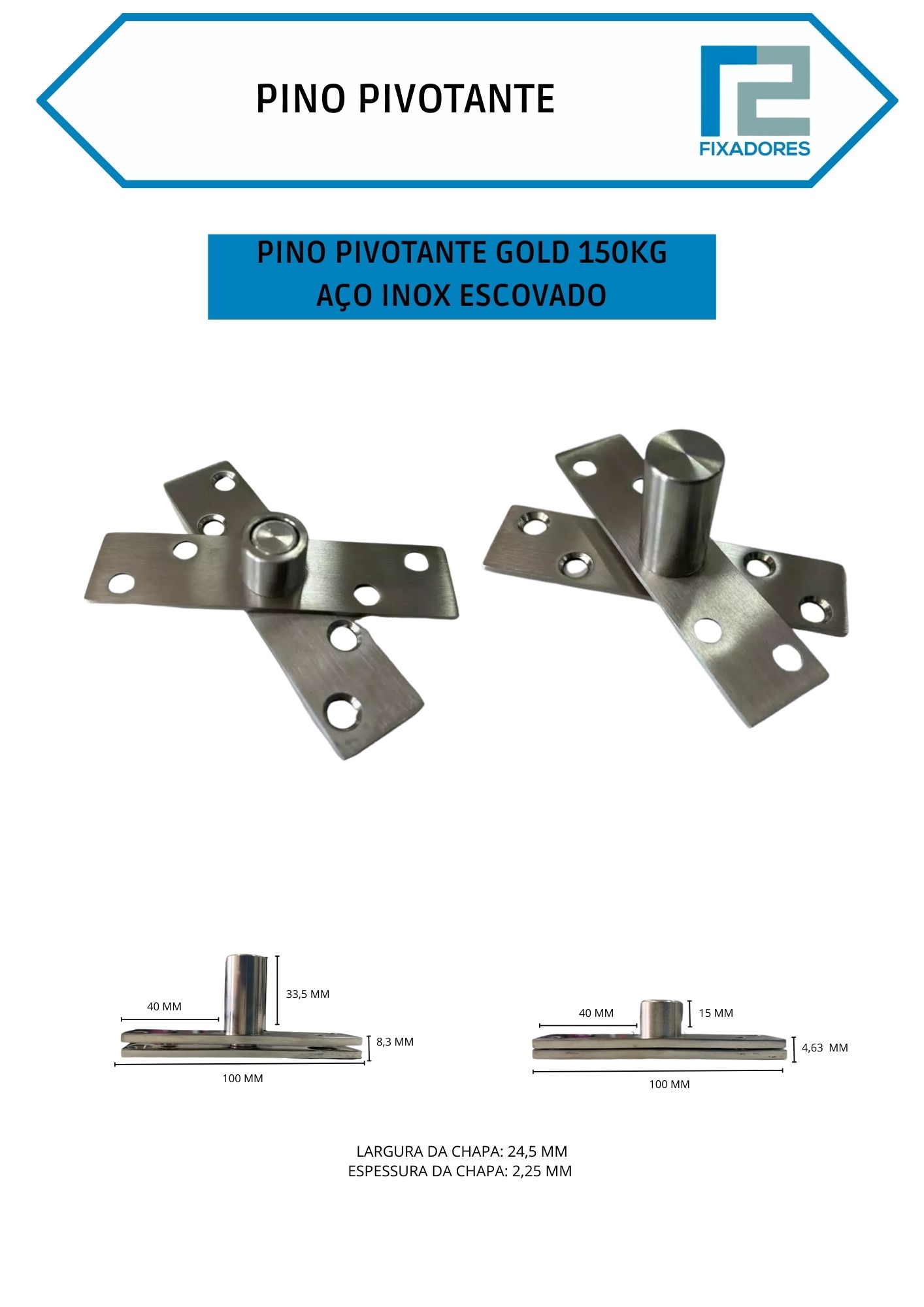 Pino Pivotante Gold 150kg – Aço Inox Escovado Pino Pivotante Gold 150kg – Aço Inox Escovado