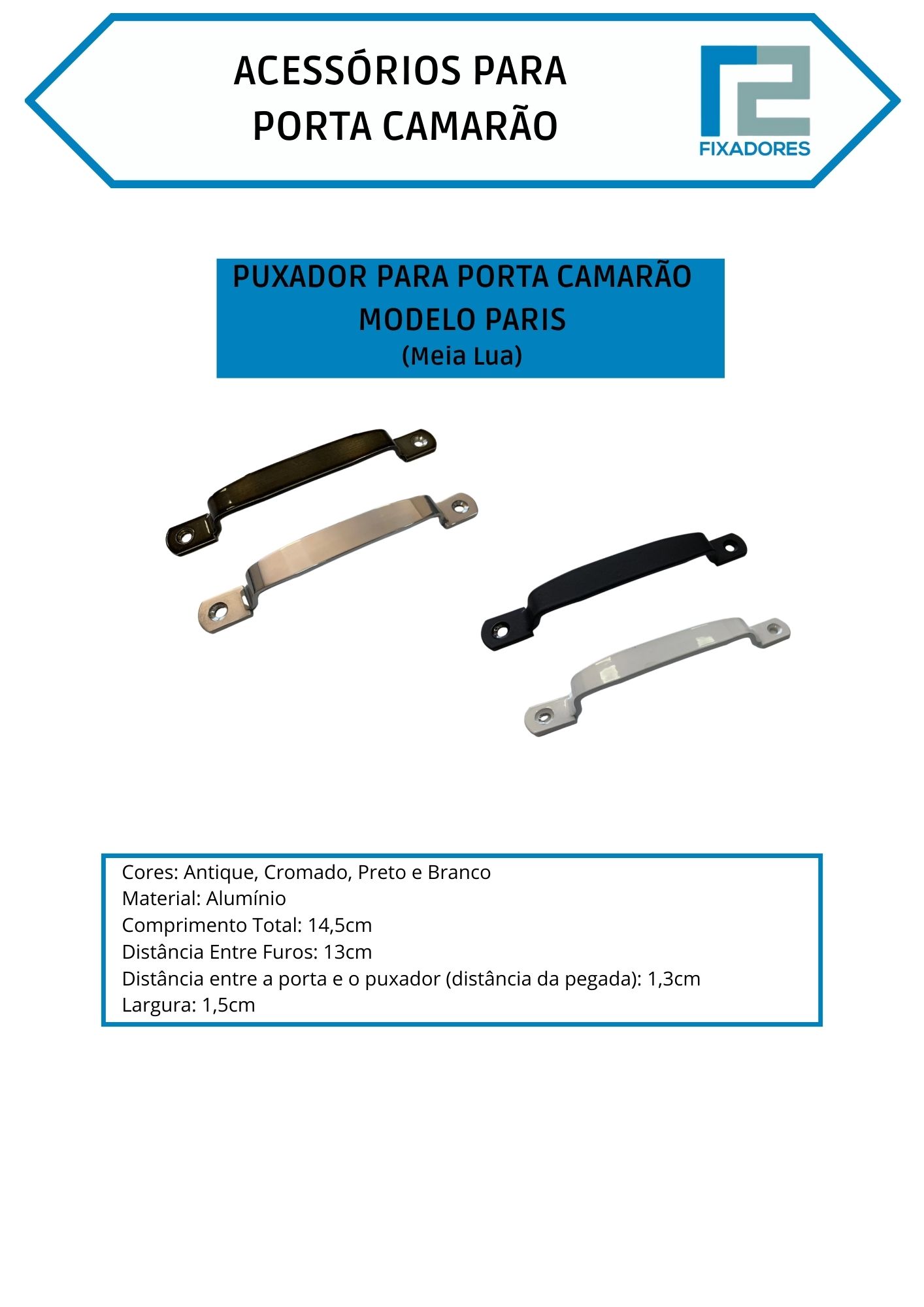 Puxador Modelo Paris (Meia Lua) Puxador Modelo Paris (Meia Lua)